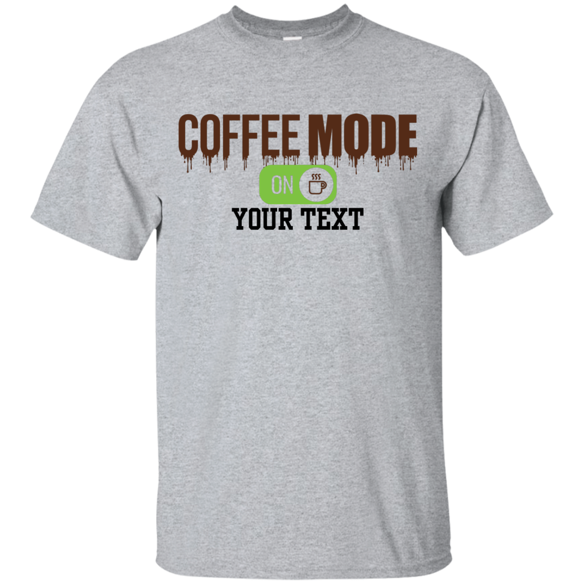 Coffe Mode ON G200 Gildan Ultra Cotton T-Shirt